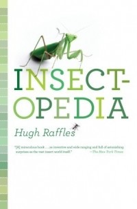Хью Раффлз - The Illustrated Insectopedia