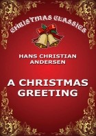 Hans Christian Andersen - A Christmas Greeting