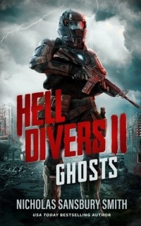 Nicholas Sansbury Smith - Hell Divers II: Ghosts