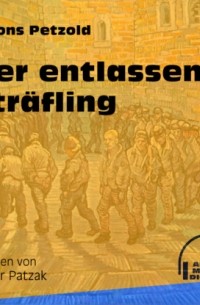 Der entlassene Str?fling