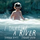 Джордан Скотт - I Talk Like a River