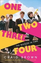 Крэйг Браун - One Two Three Four: The Beatles in Time