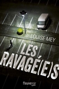 Луиза Мэй - Les Ravagé(e)s