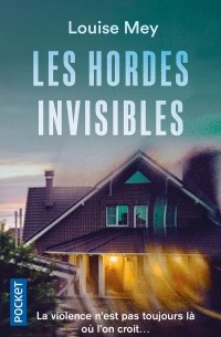 Луиза Мэй - Les Hordes invisibles