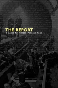 Джессика Фрэнсис Кейн - The Report