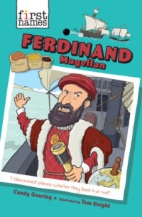 Кэнди Гурлей - Ferdinand Magellan - First Names, Book 5