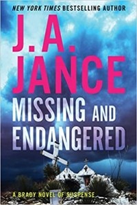 J. A. Jance - Missing and Endangered
