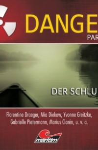 Markus Duschek - Danger, Part 20: Der Schlund