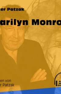 Peter Patzak - Marilyn Monroe