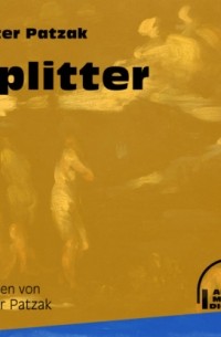 Peter Patzak - Splitter