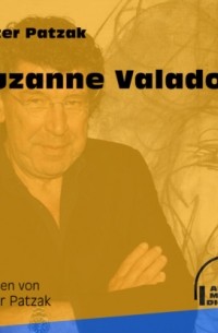 Peter Patzak - Suzanne Valadon