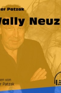 Peter Patzak - Wally Neuzil