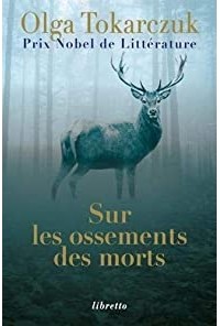 Ольга Токарчук - Sur les ossements des morts