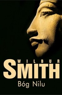 Wilbur Smith - Bóg Nilu