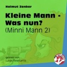 Хельмут Ценкер - Kleine Mann - Was nun? - Minni Mann, Folge 2