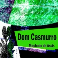 Машаду де Ассис - Dom Casmurro