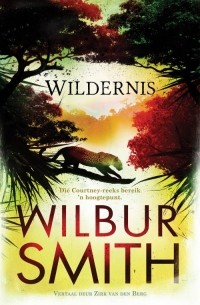 Wilbur Smith - Wildernis