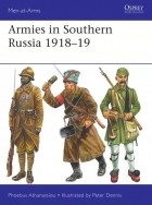Phoebus Athanassiou - Armies in Southern Russia 1918–19