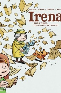  - Irena: Book Three: Life After the Ghetto