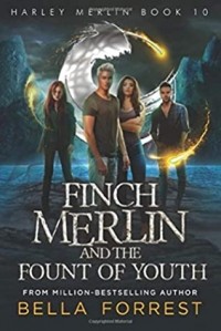 Белла Форрест - Finch Merlin and the Fount of Youth