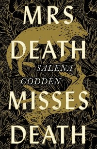 Салена Годден - Mrs Death Misses Death