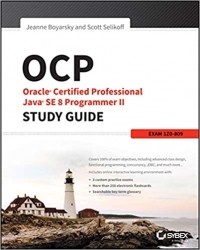 Жанна Боярски - Java OCP 8 Programmer II Study Guide: Exam 1Z0-809
