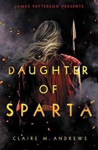 Клэр Эндрюс - Daughter of Sparta