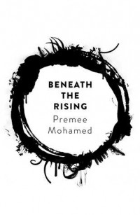Преми Мохамед - Beneath the Rising