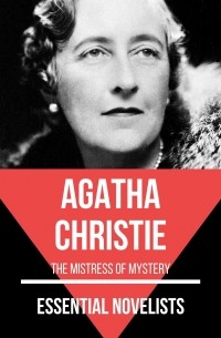 Агата Кристи - Essential Novelists - Agatha Christie (сборник)