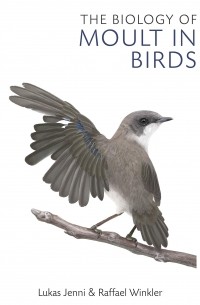 The Biology of Moult in Birds