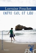 Lorraine Fouchet - Entre ciel et Lou