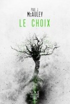Пол Макоули - Le Choix