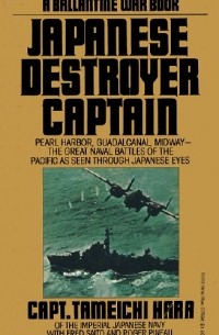 Tameichi Hara - Japanese Destroyer Captain