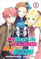  - My Next Life as a Villainess: All Routes Lead to Doom! (Manga) Vol. 3