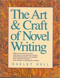 Окли Холл - The Art & Craft of Novel Writing