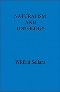 Уилфрид Селларс - Naturalism and Ontology