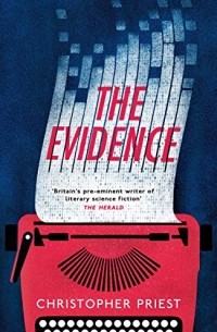 Кристофер Прист - The Evidence