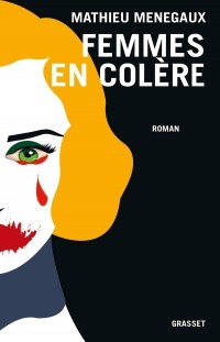 Матье Менего - Femmes en colère