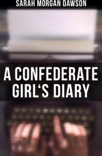 A Confederate Girl's Diary