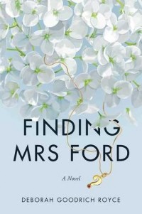 Deborah Goodrich Royce - Finding Mrs. Ford