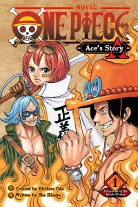 Шо Хината - One Piece. Ace's Story. Volume 1. Formation of the Spade Pirates