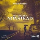 Марцин Мортка - Miasteczko Nonstead