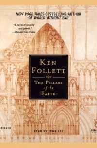 Кен Фоллетт - The Pillars of the Earth