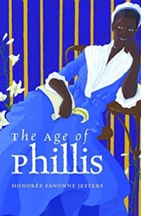 Оноре Фанонн Джефферс - The Age of Phillis