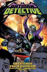 Питер Дж. Томаси - Batman: Detective Comics Vol. 3: Greetings from Gotham