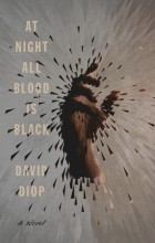 David Diop - At Night All Blood is Black