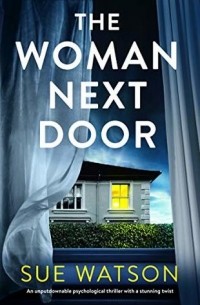 Сью Уотсон - The Woman Next Door