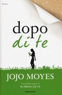 Jojo Moyes - Dopo di te