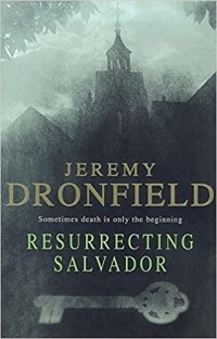 Джереми Дронфилд - Resurrecting Salvador