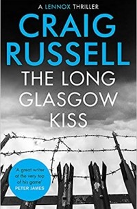 Крейг Расселл - The Long Glasgow Kiss